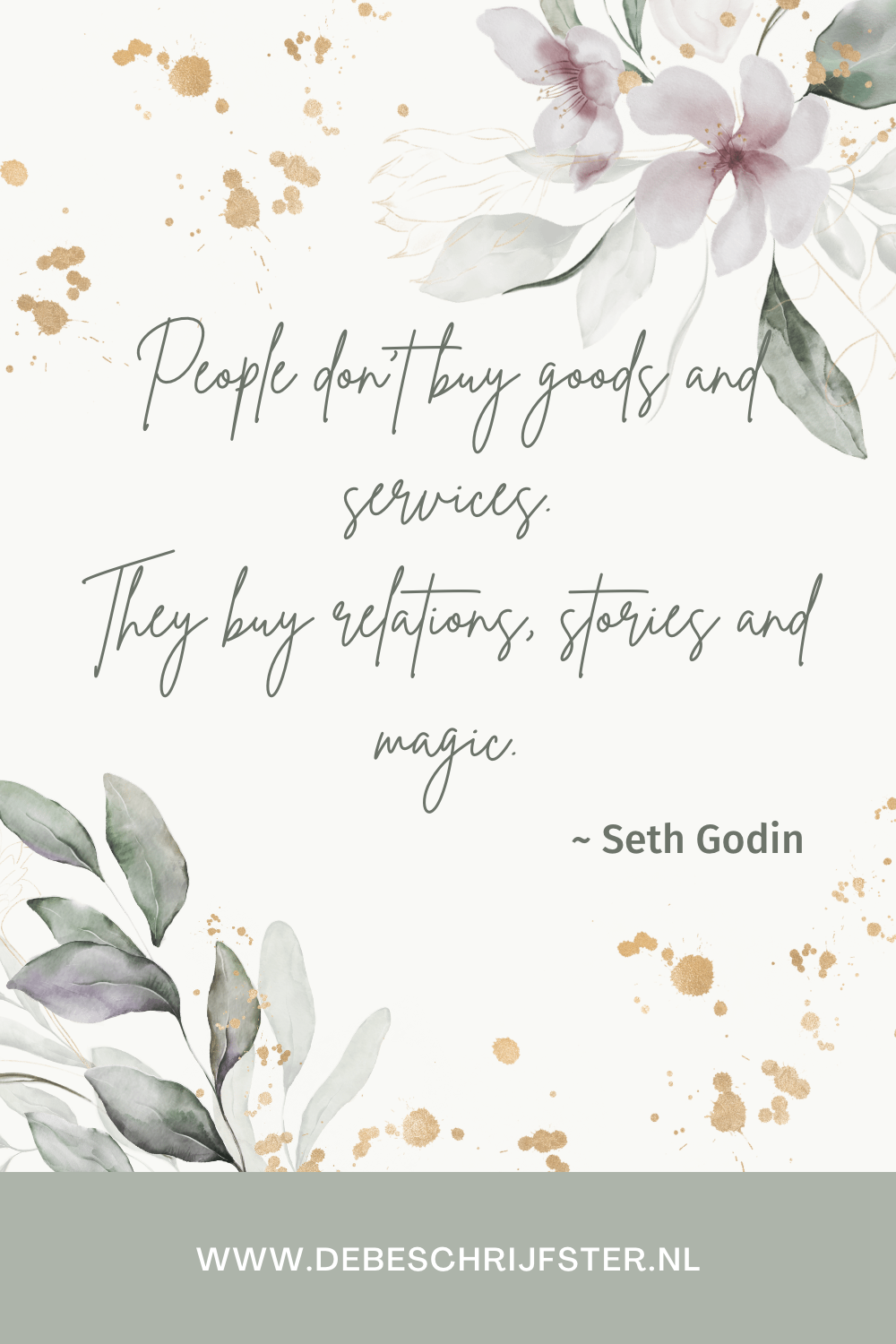 People do not buy goods and services. They buy relations, stories and magic. Seth Godin